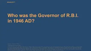 Who was the Governor of R.B.I. in 1946 AD?