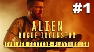 #alienrogueincursion - evolved edition playthrough #1