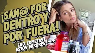 ¡San@ por dentro y por fuera! (¡No comentas estos errores!) // Grettell Valdez