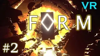 Музыка мироздания-FORM VR #2