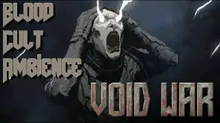 Void War OST - Blood Cult Ambience