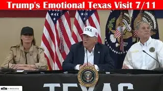 Trump&rsquo;s Emotional Texas Visit: Praising First Responders Amid Flood Devastation