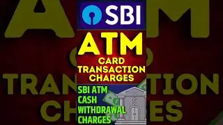 SBI ATM card Transaction Charges after free transaction Limit || SBI ATM Cash withdrawal Charges