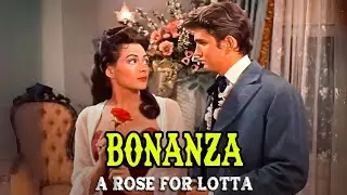 Bonanza - A Rose for Lotta