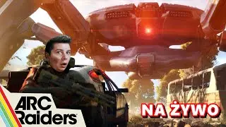 ARC RAIDERS - NOWY SEZON /  LIVE / PL [NA ŻYWO]