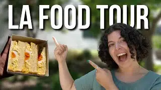 LA Food Tour (The best food spots in Los Angeles, CA!)