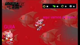 GUIA#3 De Como USAR Correctamente a AMY ROSE I Sonic.exe the disaster 2d remake