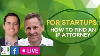 How to Find and Use IP Attorneys w/Guest David Bosland, Esq.