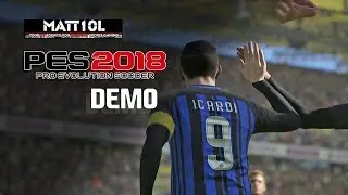 PES 2018 | DEMO | Thoughts and Why there needs to be balance of Attack/Defense