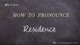 How to Pronounce Residence (Real Life Examples!)