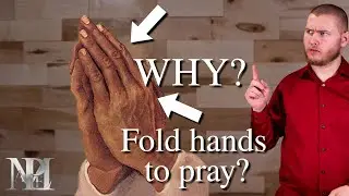 Why do we fold our hands when we pray?