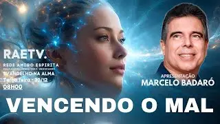 VENCENDO O MAL. Com Marcelo Badaró