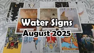 August 2025 Water Signs Tarot Reading | Cancer, Scorpio & Pisces