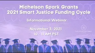 Michelson Spark Grants 2021 Smart Justice Funding Cycle