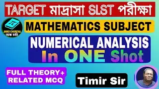 Numerical Analysis full concepts+ problems in one shot for WB মাদ্রাসা SLST MATHEMATICS পরীক্ষা