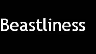 How to Pronounce Beastliness