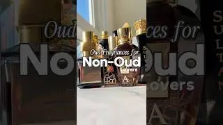 Best Oud Fragrances for Non Oud Lovers #fragrance #perfumecollection #perfumelovers #perfumeshorts