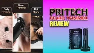 PRITECH Beard Trimmer Review | Best Cordless Grooming Kit for Men (Face, Body & Groin) 2025
