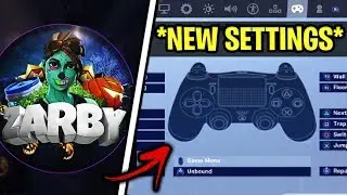 *NEW* Zarby Fortnite Settings & Controller Keybinds (UPDATED SETTINGS)