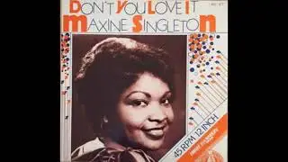 Maxine Singleton &ndash; Don't You Love It (12
