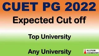 CUET-PG 2022 Expected Cut OFF II Safe ScoreII#CUETPGCUTOFF2022#CUETPGCHEMISTRY#Allyiumchemistry