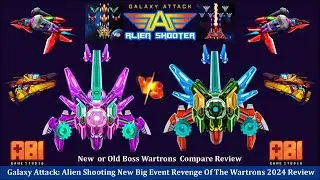 Galaxy Attack: Alien Shooter🚀Big Event⚔️ New  or Old Boss Wartrons  Compare Review by Apache Gamers🎮