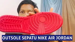 REKOMENDASI outsole sepatu nike air jordan