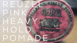 REUZEL PINK - POMADE REVIEW