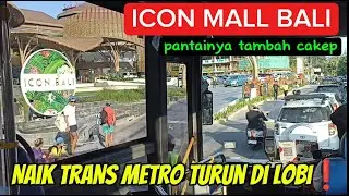 KE ICON MALL BALI NAIK TRANS METRO AJA, PANTAINYA TAMBAH CAKEP❗PULANG KE NUSADUA NAIK K6