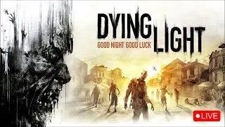 Live Stream Dying Light 1 |  Acer Nitro 5