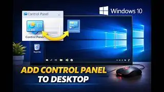 How to Add Control Panel Icon to Windows 10 Desktop | GearUpWindows Tutorial