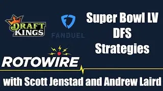 Super Bowl LV DFS Strategies
