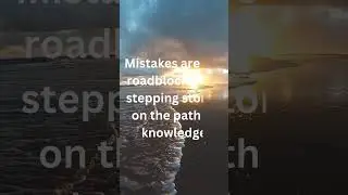 Making mistakes, highlighting their importance in personal growth and learning  #motivation #quotes