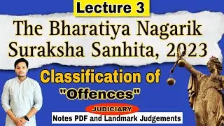Classification of offences under The Bharatiya Nagarik Suraksha Sanhita (BNSS) 2023 | #bnss