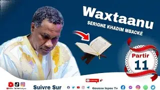 Geusou lepou Tv : Waxtaanu Serigne Khadim Mbacké Mouhammad ( Party 11 )