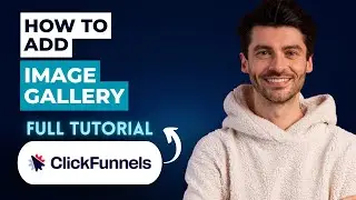 How to Add an Image Gallery to ClickFunnels [2026 Full Guide]