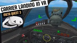 Dawn of Jets VR - Aircraft Carrier Landing Like a Pro (Or Not)