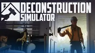 TOUT d&eacute;truire mais avec STYLE | Deconstruction Simulator | GAMEPLAY FR