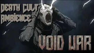 Void War OST - Death Cult Ambience