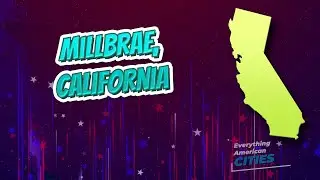 Millbrae, California ⭐️🌎 AMERICAN CITIES 🌎⭐️