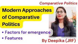 Modern Approaches of Comparative Politics and its Features