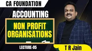 Non Profit Organisations Lec 5 |CA Foundation Accounting |Best Academy For CA & CS Coaching in Hisar