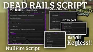 DEAD RAILS SCRIPT NULLFIRE HUB AUTO COLLECT, KILL AURA, AND MORE!!