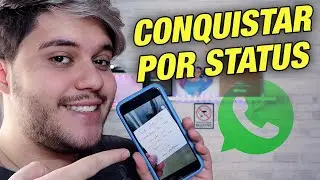 Como CONQUISTAR por STATUS DO WHATSAPP