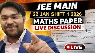 JEE Mains 22 January Shift 1 2026 🔴 LIVE Maths Paper Discussion | Easy or Tough Complete Analysis