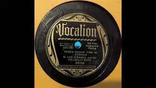 W. Lee O'Daniel and his Hillbilly Boys - Peach Pickin' Time in Georgia (1936)
