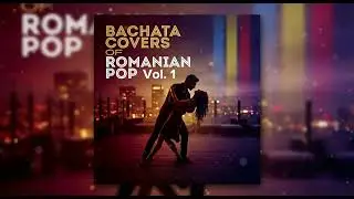 Am tot (Bachata Version) | Romanian Pop Cover