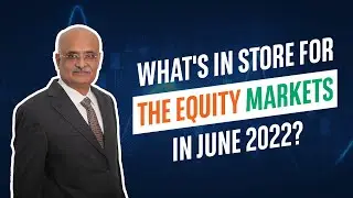 Monthly Market Outlook - Equities - June 2022