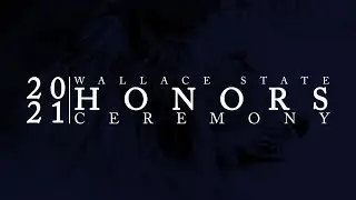 Wallace State Honors Ceremony 2021