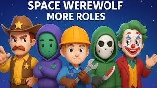 Space werewolf More Roles Coroner engineer Sheriff joker Be Safe vote on your risk